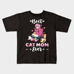 Best Cat Mom Ever Funny Cats Kitty Merch Design Kids T-Shirt